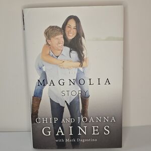 The Magnolia Story Book By Chip & Joanna Gaines